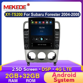 MEKEDE авто радио, мултимедиен плейър за Subaru Forester SG 2002-2008 Android DSP 4G LTE GPS Навигация 2.5 D