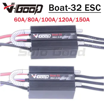 V-GOOD Boat 32 Серия 2-6 S 14 S 60A 80A 100A 150A 120A HV SBEC Електрически Регулатор на Скоростта ESC, за да Брутална Лодки
